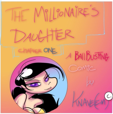 [Knave] Millionaire's Daughter