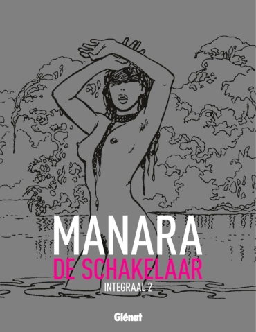 Manara – De Schakelaar 3 & 4 Integraal (Dutch)
