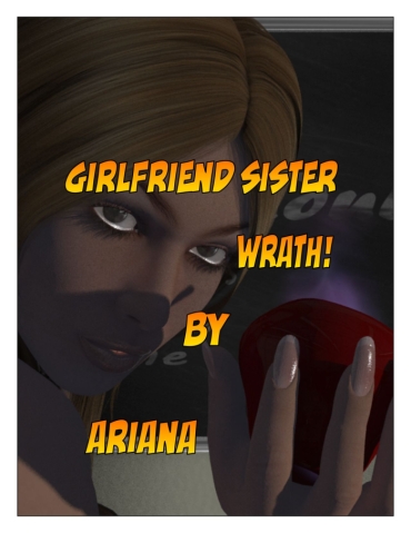 [Ariana] Girlfriend's Sister's Wrath