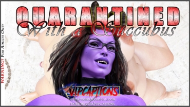 [VipCaptions] Quarantined With A Succubus