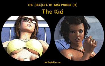 Slutty The ⟮Sex⟯ Life Of Maya Parker The Kid  Nalgas