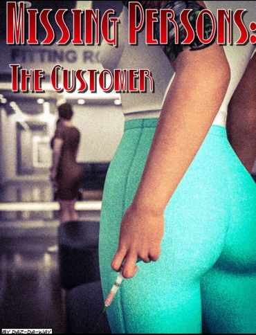 Hotporn Missing Persons: The Customer  Glamcore