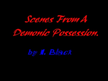 [CBlack] Demonic Possession