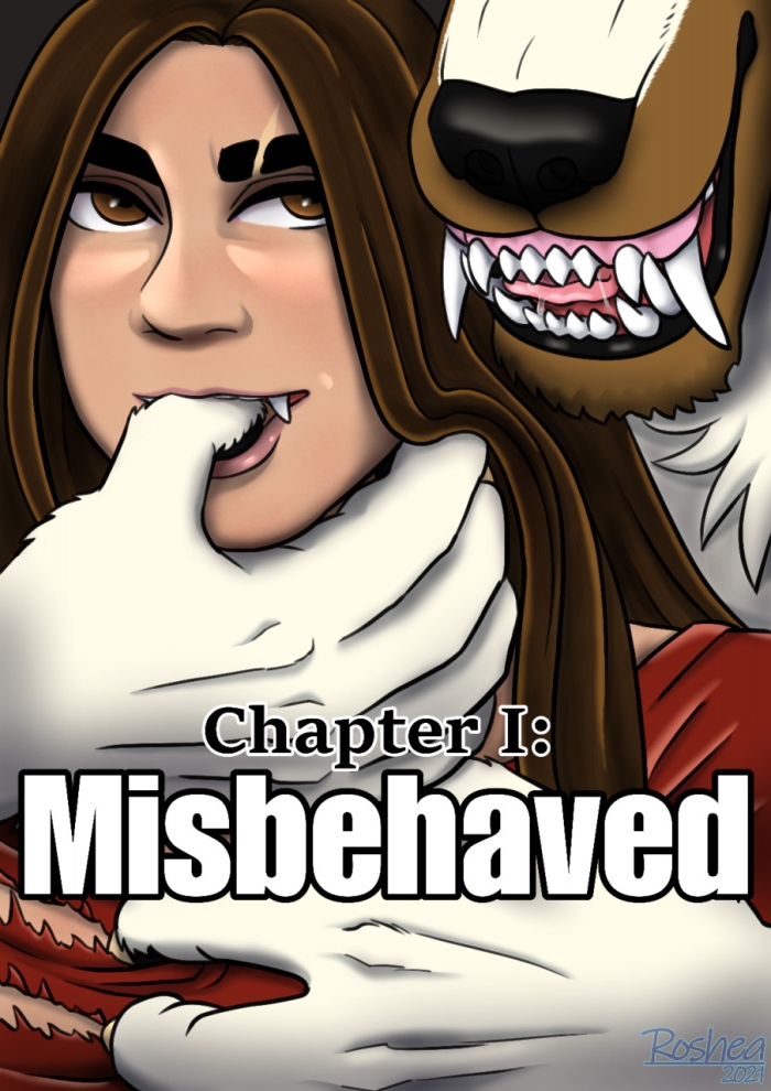 [RosheaTFreak] Misbehaved Ch.1