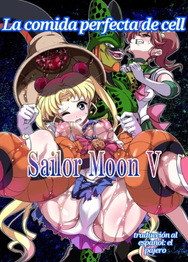 Free Fucking Cell No Esa Ext. Sangetsuhen | Cell's Perfect Meal: Sailor Moon V – Dragon Ball Z Sailor Moon