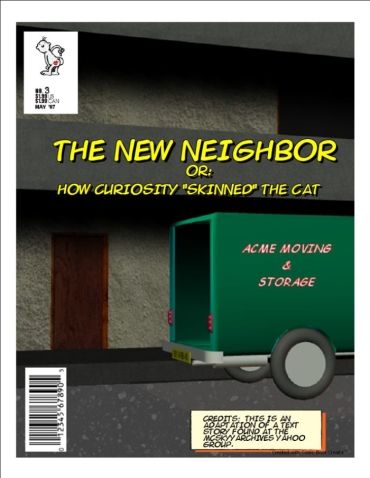 The New Neighbor Or How Curiosity "Skinned" The Cat