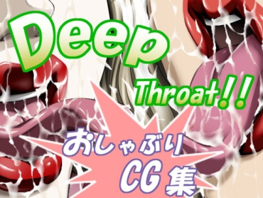 [Sefinasalet] Deep Throat!! (Various)