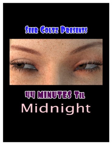 [Seer Coltz] 44 Minutes Til Midnight