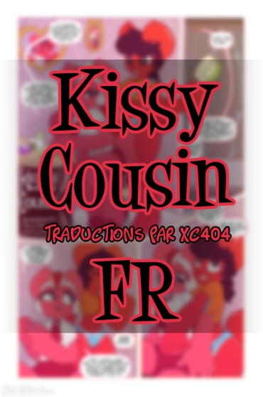 [Club Stripes (Kamicheetah)] Kissy Cousin |  Cousine Passionnée [French] [XC404] [Incomplete]