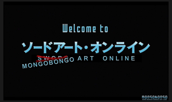 [Mongo Bongo] Welcome To MongoBongo Art Online (Sword Art Online)